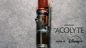 First Poster for STAR WARS: THE ACOLYTE and the Trailer Drops Tomorrow
